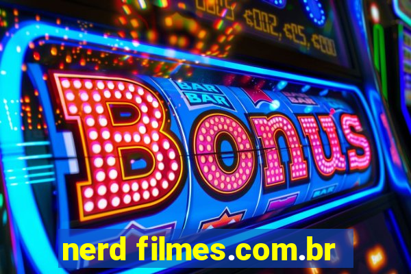 nerd filmes.com.br